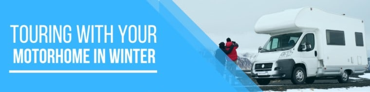 Touring with your motorhome in winter blog banner